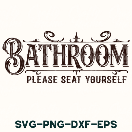 bathroom please seat yourself svg - dxf - eps