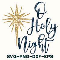 a christmas star with the words, o holy night svg - png -