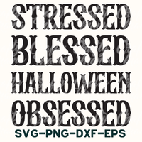 Stressed Blessed Halloween Obsessed