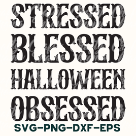 Stressed Blessed Halloween Obsessed