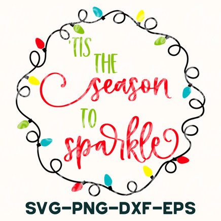 it's the season to sparkle svg - png - dxf