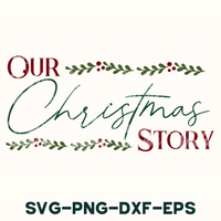 our christmas story svg - png - dxf - eps