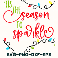 it's the season to sparkle svg - png - dxf