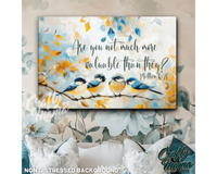 Look At The Birds Canvas Sign