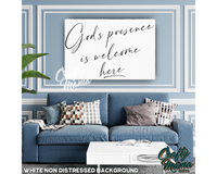 God's Presence Is Welcome Here Canvas Sign