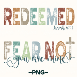 Fear Not, Redeemed Png