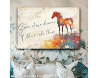 Some Chase Dreams Canvas Sign