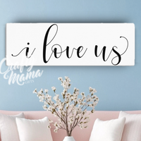 I Love Us Canvas Sign