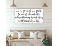 Always Be Humble And Gentle Canvas Sign