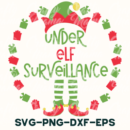 Christmas Svg, Under Elf Surveillance