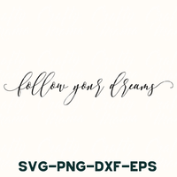 Follow Your Dreams SVG