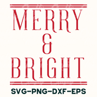 merry and bright svg - png - dxf - eps