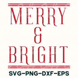 merry and bright svg - png - dxf - eps