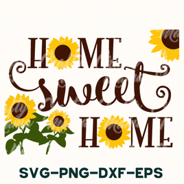 Sunflower Svg, Home Sweet Home