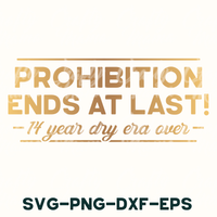 a poster with the words prohibition ends at last