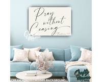 Pray Without Ceasing Canvas Sign