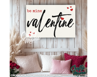 Be Mine Valentine Canvas Sign