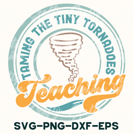 Teacher Svg, Taming The Tiny Tornadoes