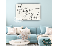 Then Sings My Soul Canvas Sign