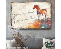 Some Chase Dreams Canvas Sign