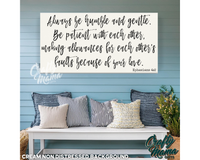 Always Be Humble And Gentle Canvas Sign