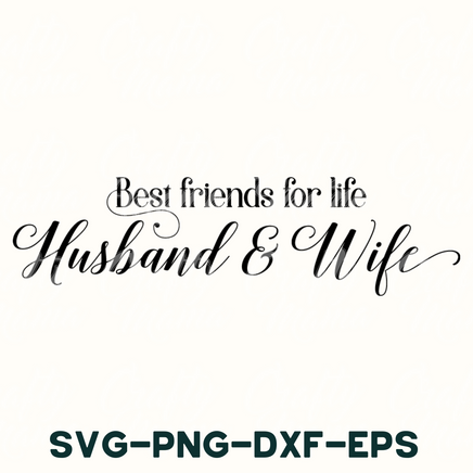 the best friends for life husband and wife svg - dxf - eps