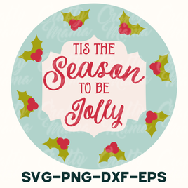 tis the season to be holly svg - png - dxf -