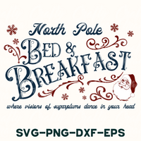 north pole bed and breakfast svg - png - dxf - eps