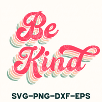 be kind svg - png - dxf - eps