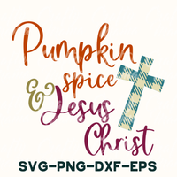 Pumpkin Spice And Jesus Christ Svg, Fall