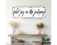 Find Joy In The Journey Canvas Sign