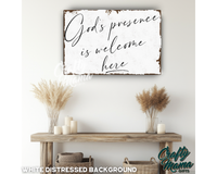 God's Presence Is Welcome Here Canvas Sign