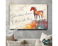 Some Chase Dreams Canvas Sign