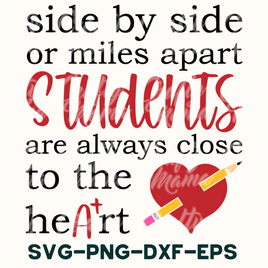 Side By Side Or Miles Apart, Teacher Svg Quote