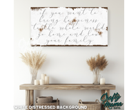 If You Want To Bring Happiness Canvas Sign