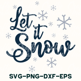 let it snow svg - png - dxf - eps