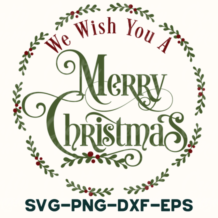 we wish you a merry christmas svg - dxf - eps