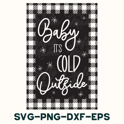 baby it's cold outside svg - png - dxf -