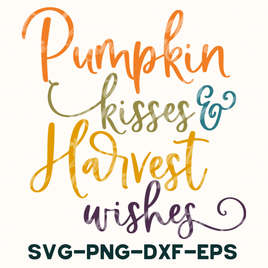 Pumpkin Kisses And Harvest Wishes