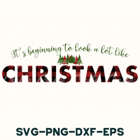 it's beginning to look a bit like christmas svg - dxf