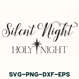 a black and white photo with the words silent night, holy night, svg