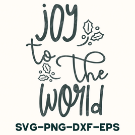 joy to the world svg - png - dxf - eps