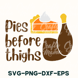 Pies Before Thighs