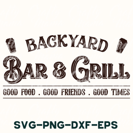 Backyard Bar And Grill Svg File