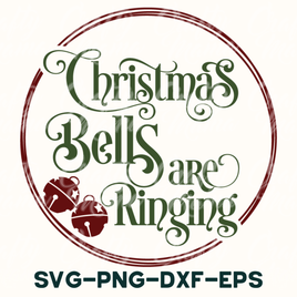 christmas bells are ringing svg - png - dxf - eps