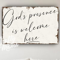 God's Presence Is Welcome Here Canvas Sign