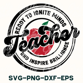 Teacher Svg, Ready To Ignite Minds