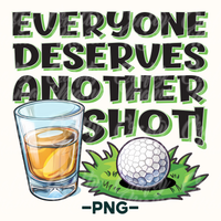 Everyone Deserves Another Shot Png