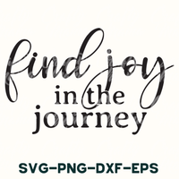 find joy in the journey svg - dxf - eps