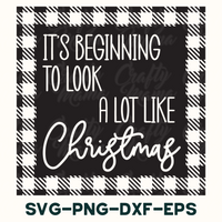 it's beginning to look like a lot like christmas svg